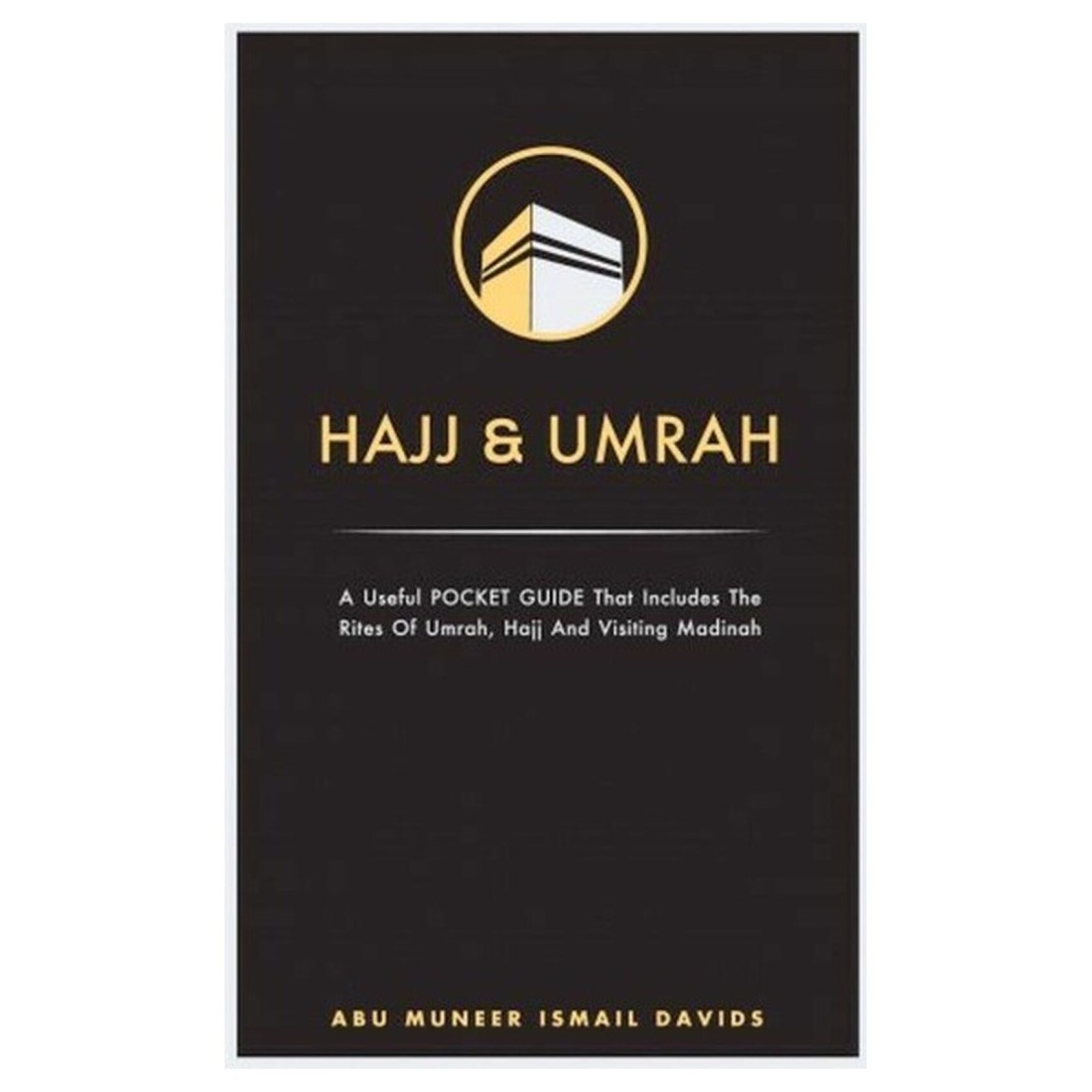 Hajj and Umrah A Useful Pocket Guide